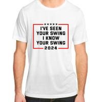 IVe Seen Your Swing I Know Your Swing Golf Adult ChromaSoft Performance T-Shirt