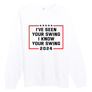 IVe Seen Your Swing I Know Your Swing Golf Premium Crewneck Sweatshirt