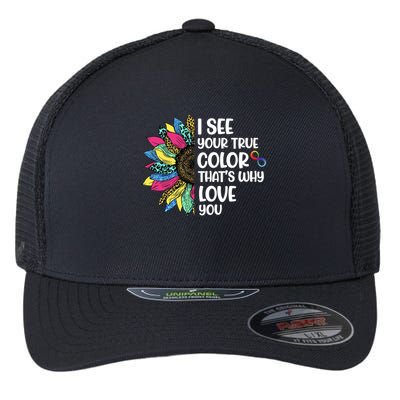 I See Your True Color Infinity Rainbow Neurodiversity Autism Flexfit Unipanel Trucker Cap