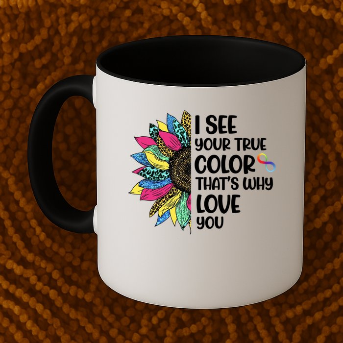 I See Your True Color Infinity Rainbow Neurodiversity Autism Mug