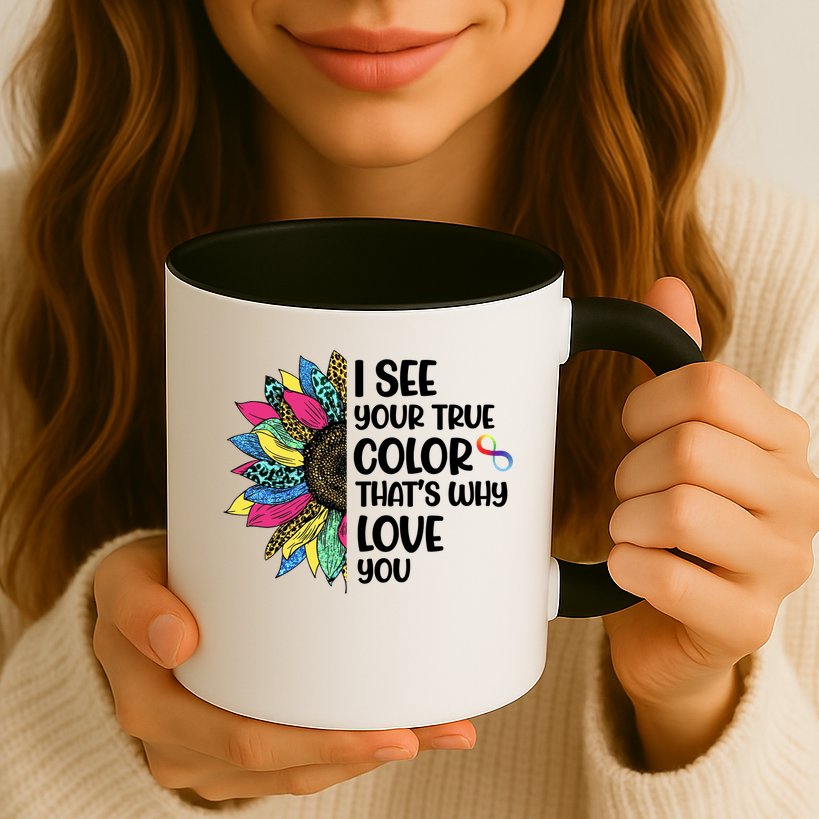 I See Your True Color Infinity Rainbow Neurodiversity Autism Mug