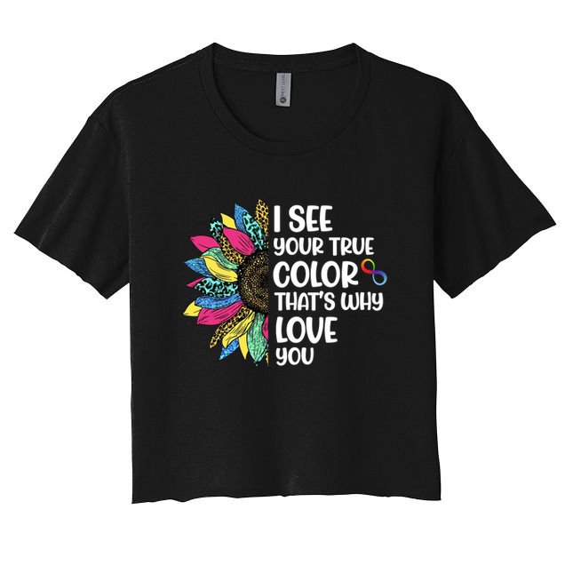 I See Your True Color Infinity Rainbow Neurodiversity Autism Crop Top