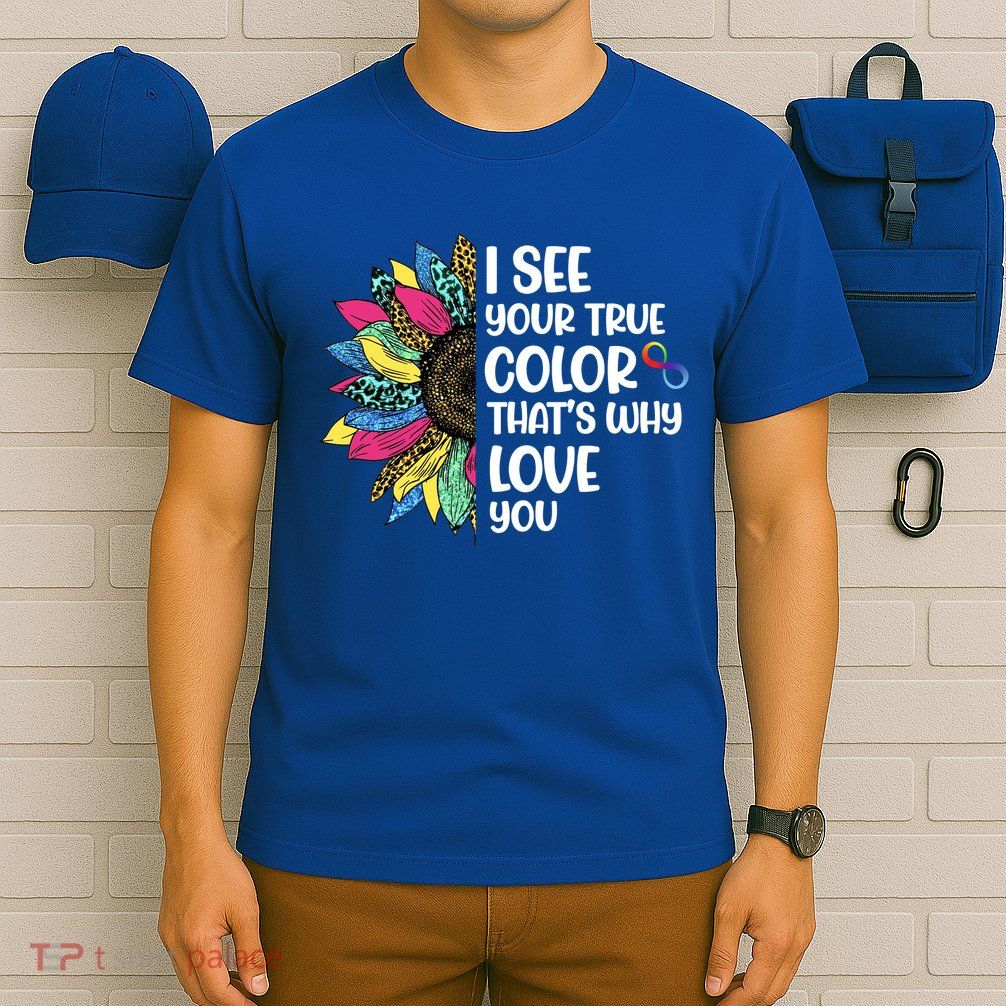 I See Your True Color Infinity Rainbow Neurodiversity Autism T-Shirt