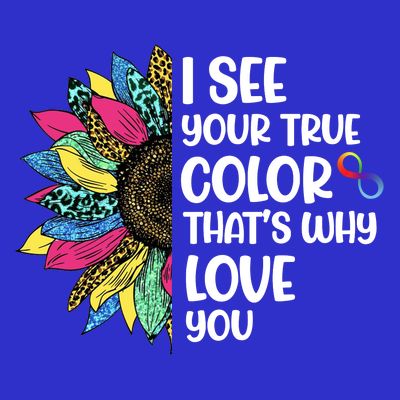 I See Your True Color Infinity Rainbow Neurodiversity Autism T-Shirt