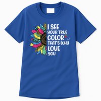I See Your True Color Infinity Rainbow Neurodiversity Autism Tall T-Shirt