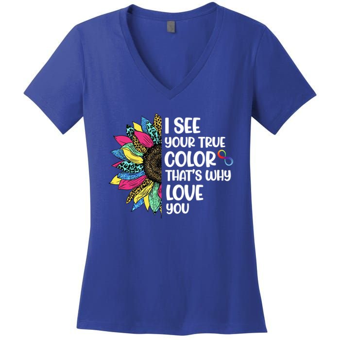 I See Your True Color Infinity Rainbow Neurodiversity Autism Women's V-Neck T-Shirt