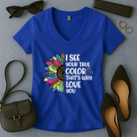 I See Your True Color Infinity Rainbow Neurodiversity Autism Women's V-Neck T-Shirt