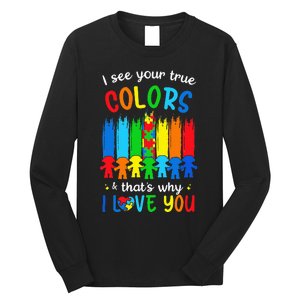 I See Your True Colors Puzzle Autism Month  Long Sleeve Shirt