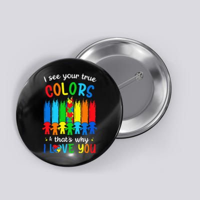 I See Your True Colors Puzzle Autism Month  Button