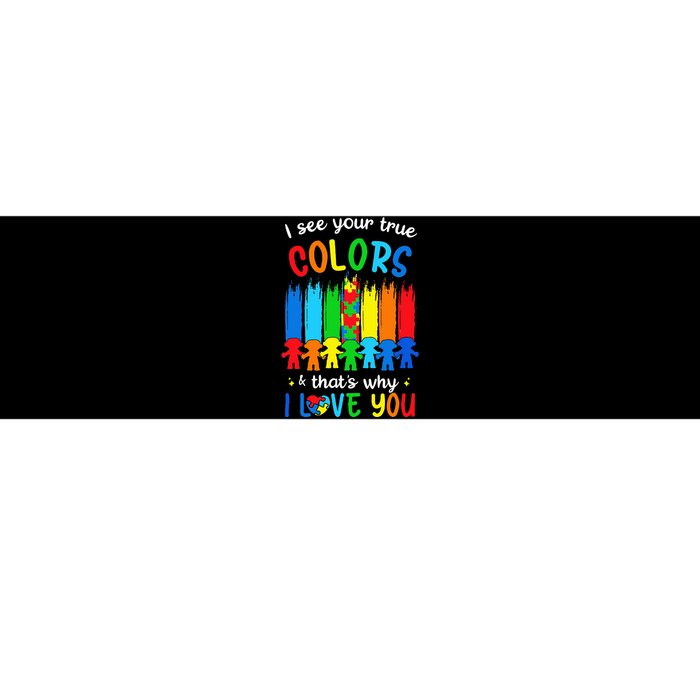 I See Your True Colors Puzzle Autism Month  Bumper Sticker