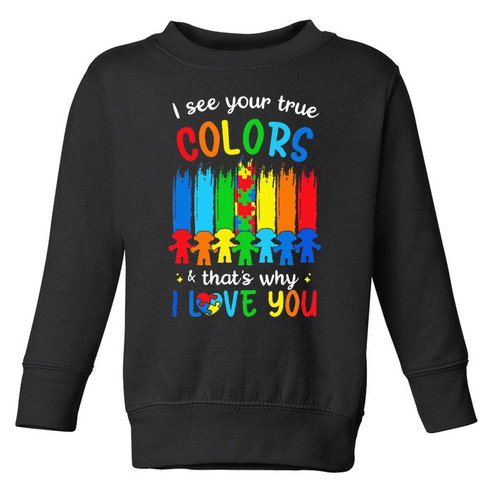 I See Your True Colors Puzzle Autism Month  Toddler Sweatshirt