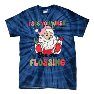 I See You When Flossing Christmas Dentist Xmas Flossing Tie-Dye T-Shirt