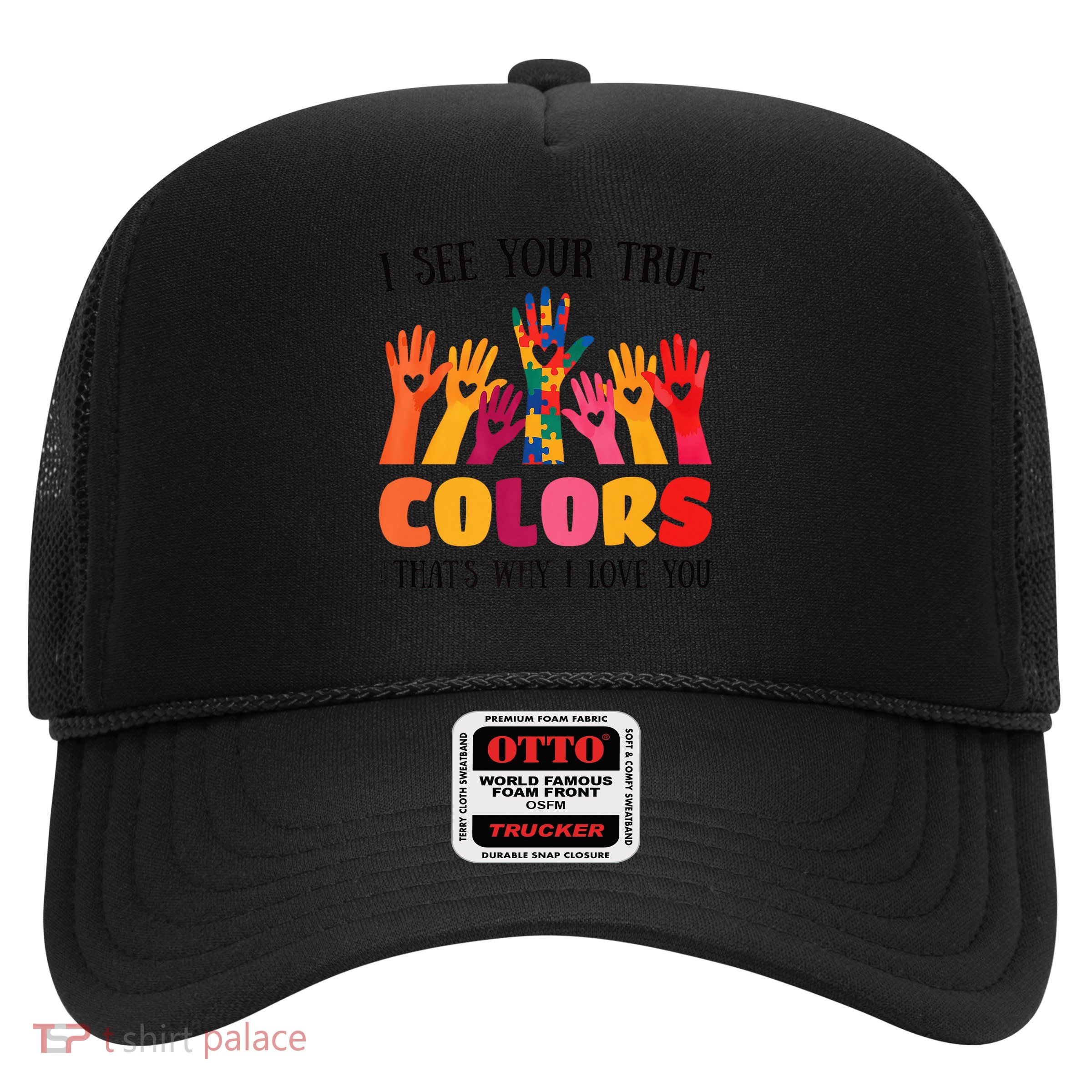 I See Your True Colors Autism Awareness Family Trucker Hat