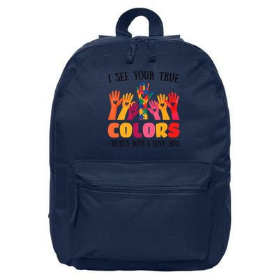 I See Your True Colors Autism Awareness Family 16 in Basic Backpack