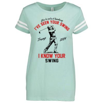 IVe Seen Your Swing I Know Your Swing Funny Trump Golf 2024 Enza Ladies Jersey Football T-Shirt