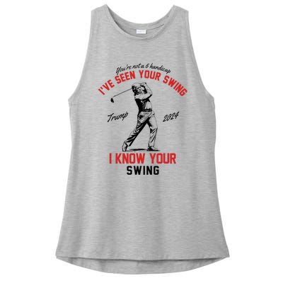 IVe Seen Your Swing I Know Your Swing Funny Trump Golf 2024 Ladies PosiCharge Tri-Blend Wicking Tank