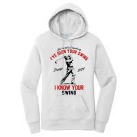 IVe Seen Your Swing I Know Your Swing Funny Trump Golf 2024 Women's Pullover Hoodie