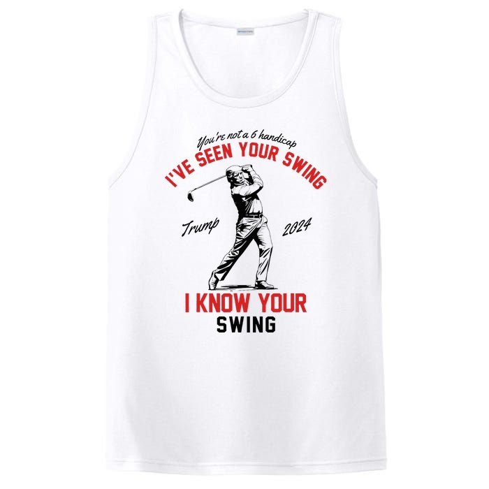 IVe Seen Your Swing I Know Your Swing Funny Trump Golf 2024 PosiCharge Competitor Tank