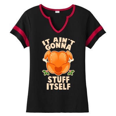 It Ain't Gonna Stuff Itself Thanksgiving Turkey Ladies Halftime Notch Neck Tee