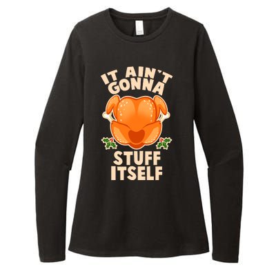 It Ain't Gonna Stuff Itself Thanksgiving Turkey Womens CVC Long Sleeve Shirt