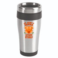 It Ain't Gonna Stuff Itself Thanksgiving Turkey 16oz Travel Tumbler