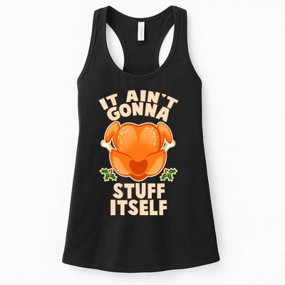 It Ain't Gonna Stuff Itself Thanksgiving Turkey Womens Tank Top