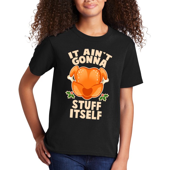 It Ain't Gonna Stuff Itself Thanksgiving Turkey Kids T-Shirt