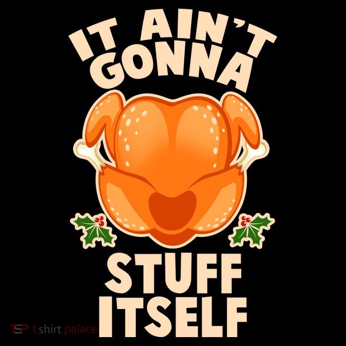 It Ain't Gonna Stuff Itself Thanksgiving Turkey Zip Tote Bag