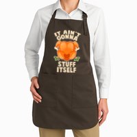 It Ain't Gonna Stuff Itself Thanksgiving Turkey Apron