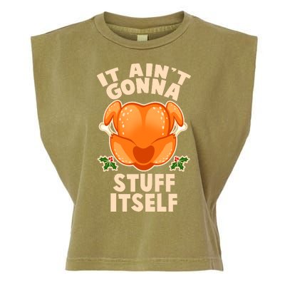 It Ain't Gonna Stuff Itself Thanksgiving Turkey Garment-Dyed Women's Muscle Tee