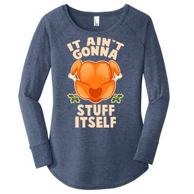 It Ain't Gonna Stuff Itself Thanksgiving Turkey Women's Perfect Tri Tunic Long Sleeve Shirt