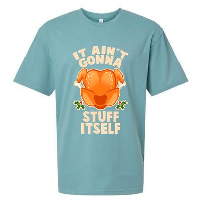 It Ain't Gonna Stuff Itself Thanksgiving Turkey Sueded Cloud Jersey T-Shirt