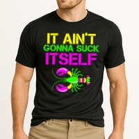 It Ain't Gonna Suck Itself Mardi Gras Performance Shirt