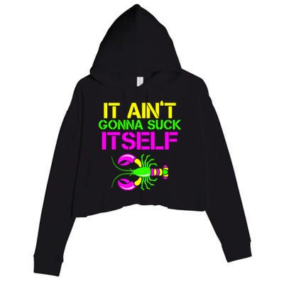 It Ain't Gonna Suck Itself Mardi Gras Crop Fleece Hoodie