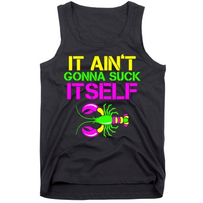 It Ain't Gonna Suck Itself Mardi Gras Tank Top