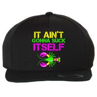 It Ain't Gonna Suck Itself Mardi Gras Wool Snapback Cap