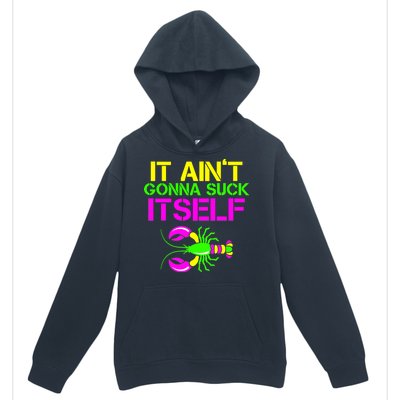 It Ain't Gonna Suck Itself Mardi Gras Urban Pullover Hoodie