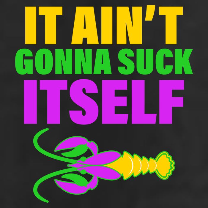 It Ain't Gonna Suck Itself Offensives Mardi Gras Golf Towel