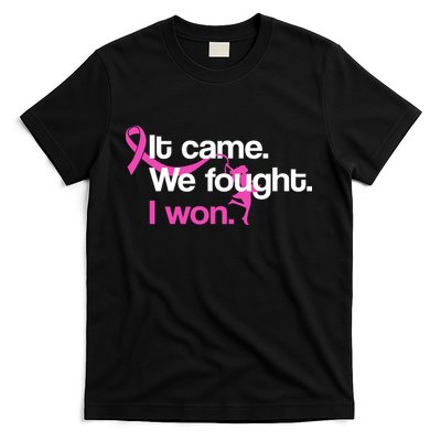 It Came We Fought I Won Breast Cancer T-Shirt