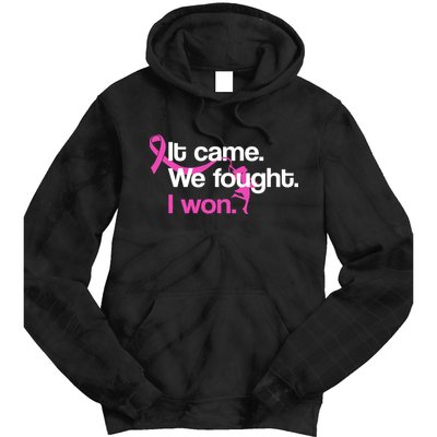It Came We Fought I Won Breast Cancer Tie Dye Hoodie