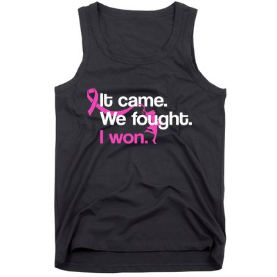 It Came We Fought I Won Breast Cancer Tank Top
