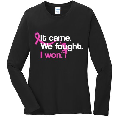 It Came We Fought I Won Breast Cancer Ladies Long Sleeve Shirt