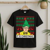 It Is Christmas Ugly Christmas Sweater Funny T-Shirt
