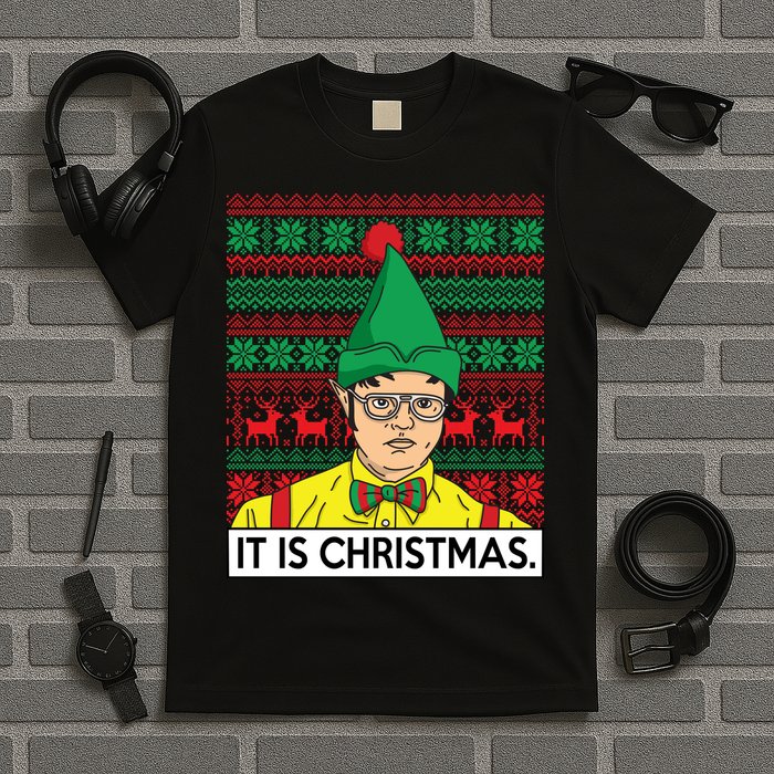 It Is Christmas Ugly Christmas Sweater Funny T-Shirt