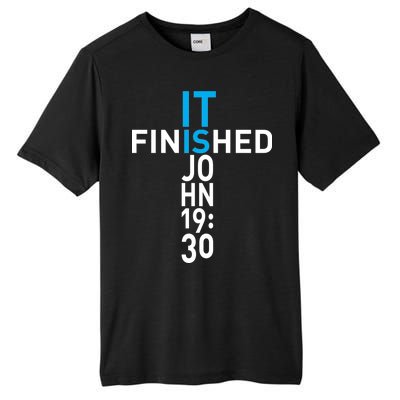 It Is Finished John 19:30 Tall Fusion ChromaSoft Performance T-Shirt