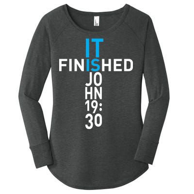 It Is Finished John 19:30 Women's Perfect Tri Tunic Long Sleeve Shirt