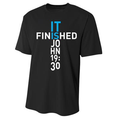 It Is Finished John 19:30 Performance Sprint T-Shirt