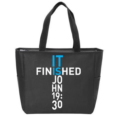 It Is Finished John 19:30 Zip Tote Bag