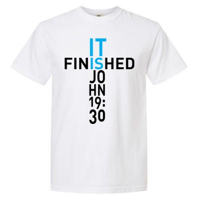 It Is Finished John 19:30 Garment-Dyed Heavyweight T-Shirt