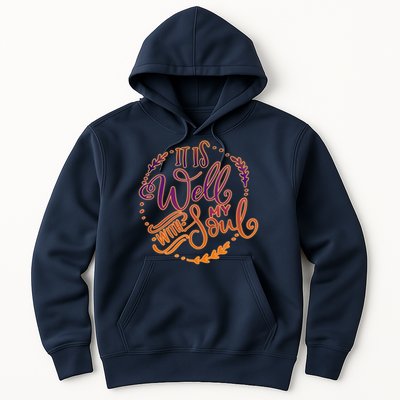 It Is Well With My Soul Hoodie